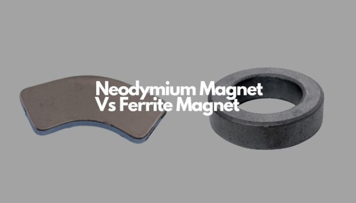 Neodymium Magnet Vs Ferrite Magnet